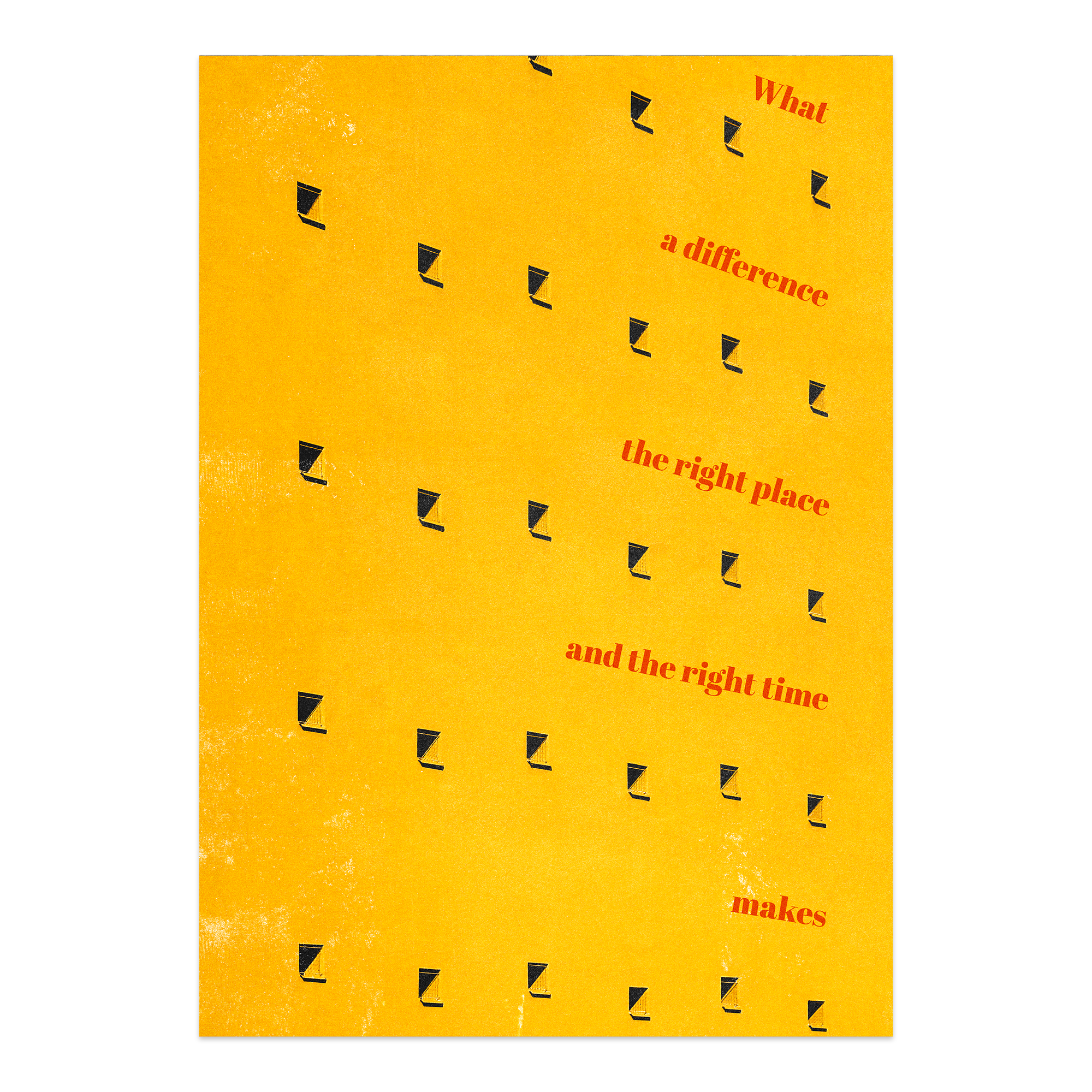 RIGHT PLACE RIGHT TIME POSTER