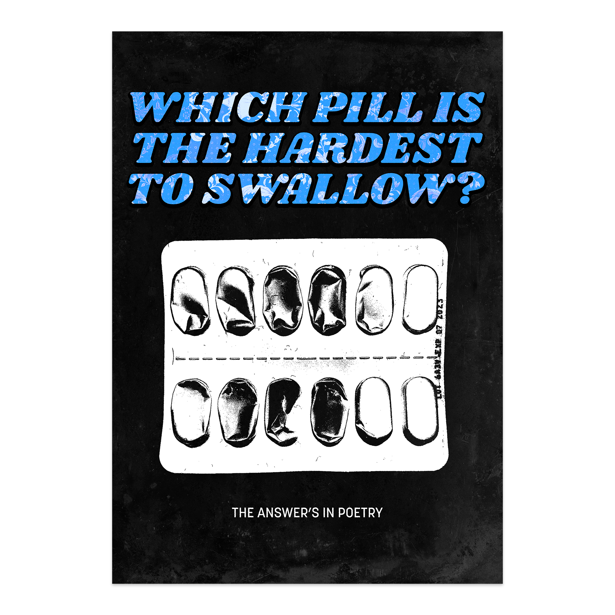 THE HARDEST PILL TO SWALLOW POSTER